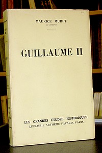 livre ancien - Guillaume II - Muret Maurice
