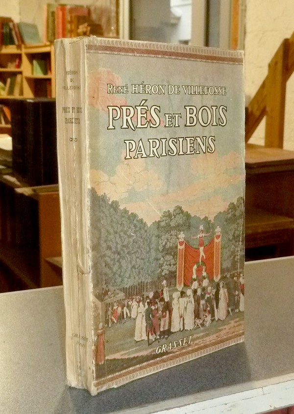 livre ancien - Près et Bois parisiens - Héron de Villefosse, René