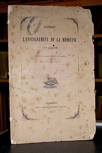 livre ancien - Rapport sur l'enseignement de la médecine en Savoie - Société Médicale de Chambéry