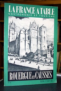 livre ancien - La France à Table, Rouergue et Causses, n° 42, mai 1953 - La France à Table