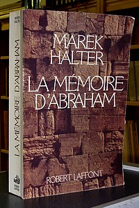 La mémoire d'Abraham - Halter Marek