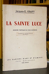 La Sainte Luce. Journée poétique en cinq moments - Kraftt, Jacques-G