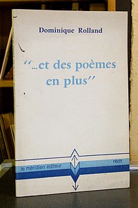 livre ancien - ... et des poèmes en plus - Rolland Dominique
