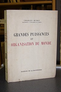 livre ancien - Grandes puissances et organisation du monde - Burky Charles