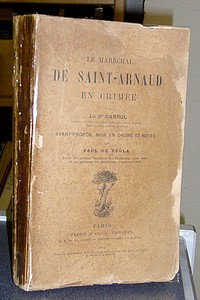 livre ancien - Le Maréchal de Saint-Arnaud en Crimée - Cabrol Dr.
