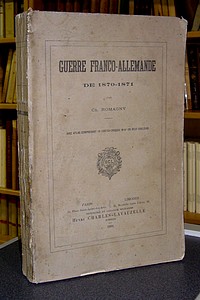 livre ancien - Guerre Franco-Allemande de 1870-1871 - Romagny Ch.
