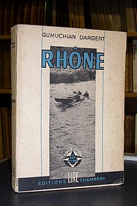 livre ancien - Rhône - Gumuchian Dargent