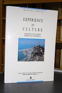 Expérience et Culture. Fondement d'une Théorie générale de l'expérience - Reale Miguel