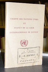 Charte des Nations Unies et Statut de la Cour Internationale de Justice - 