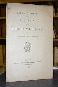 Club Alpin Français. Bulletin de la Section Vosgienne, neuvième année, n° 6, juillet 1890 - Club Alpin