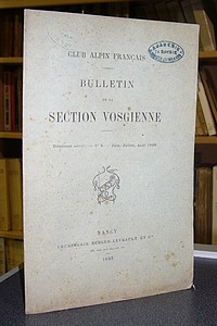 Club Alpin Français. Bulletin de la Section Vosgienne, douzième année, n° 5, juin-juillet-août 1893 - Club Alpin