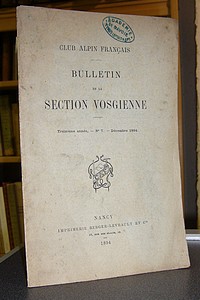 Club Alpin Français. Bulletin de la Section Vosgienne, treizième année, n° 7, décembre 1894