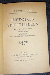 Histoires spirituelles par l'auteur des histoires parisiennes. Mots et anecdotes