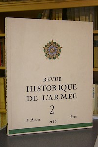 Revue historique de l'Armée. N° 2 - 5e année - Juin 1949 - Revue