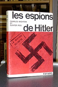 Les espions de Hitler - Wighton, Charles & Peis, Gunter