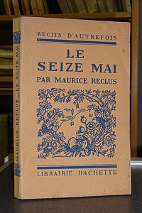 Le seize mai (1877) - Reclus Maurice