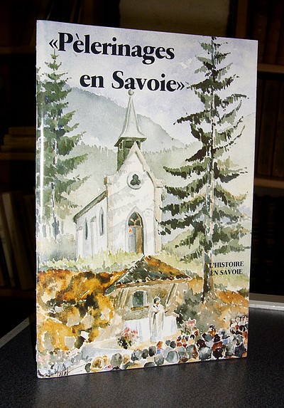 Pélerinages en Savoie