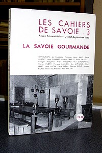 La Savoie gourmande. Les cahiers de Savoie N°3 - Cahiers de Savoie (Les)