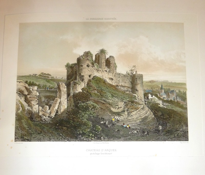 Château d'Arques près de Dieppe (Seine-Inférieure) (Lithographie aquarellée)