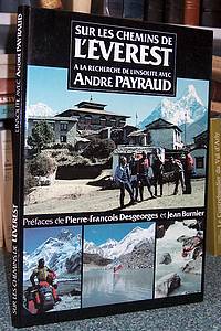 Sur les chemins de l'Everest à la recherche de l'insolite avec andré Payraud - Payraud André