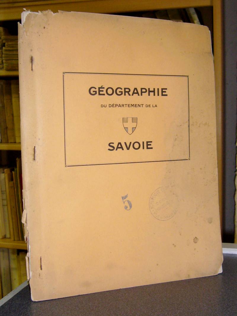 Géographie du Département de la Savoie - Planche, J. (instituteur à Chambéry)