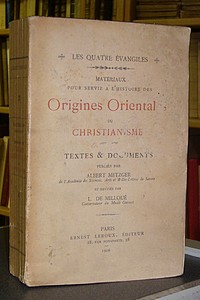 Matériaux pour servir à l'histoire des Origines orientales du Christianisme - Metzger, Albert & de Milloué, L.
