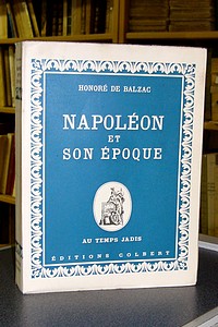 livre ancien - Napoléon et son époque - Balzac, Honoré de