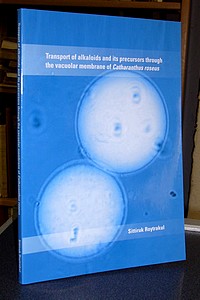 livre ancien - Thèse - Thesis. Transport of alkaloids and its precursors through the vacuolar membrane of catharanthus roseus - Roytrakul Sittiruk