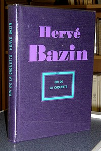 livre ancien - Cri de la Chouette - Bazin Hervé