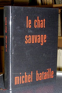 Le chat sauvage - Bataille Michel