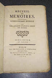 Recueil de Mémoires concernant l'oeconomie rurale par une société établie à Berne en Suisse. Tome second. IV. partie (1761)