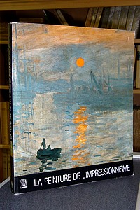 La peinture de l'Impressionisme - Blunden, Maria et Godfrey & Daval, Jean-Luc