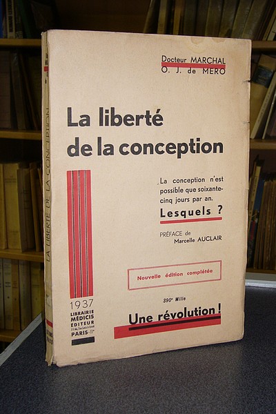 livre ancien - La liberté de la conception - Marchal, Dr A. & de Mero, O.J.