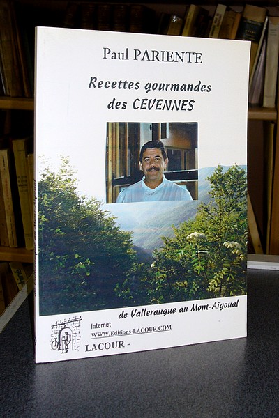 livre ancien - Recettes gourmandes des Cévennes, de Valleraugue au Mont-Aigoual - Pariente Paul