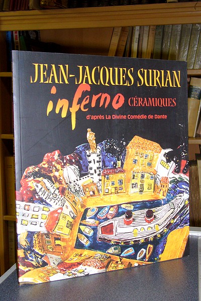 Inferno Céramiques d'après la Divine Comédie de Dante - Surian Jean-Jacques