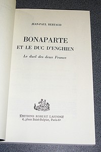 Bonaparte et le duc d'Enghien, le duel des deux France