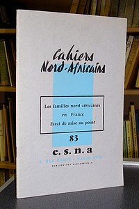 livre ancien - Cahiers Nord-Africains - E.S.N.A - n° 83 - Les familles nord africaines en France - Essai de mise au point - Cahiers Nord-Africains