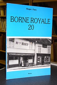 Borne Royale 20 (monographie du village de Montry) - Faro Roger