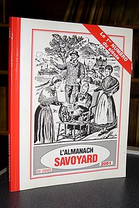 livre ancien - Almanach du Savoyard (Vieux Savoyard) - 56ème année - 2001 - 