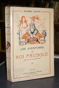 livre ancien - Les aventures du Roi Pausole - Louys, Pierre & Lucien Metivet