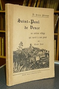 livre ancien - Saint-Paul de Vence, un curieux village qui survit à son passé - Luxel Claude
