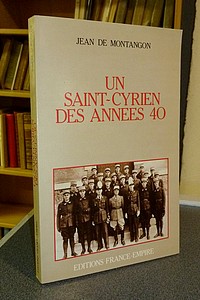 livre ancien - Un Saint-Cyrien des années 40 - de Montangon, Jean