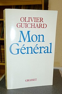 livre ancien - Mon Général - Guichard Olivier