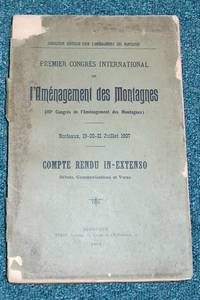 Premier congrès pour l'aménagement des montagnes, Bordeaux, juillet 1907
