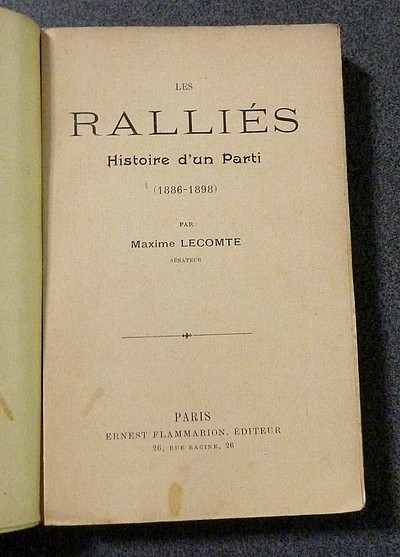 Les Ralliés, Histoire d'un parti (1886-1898)