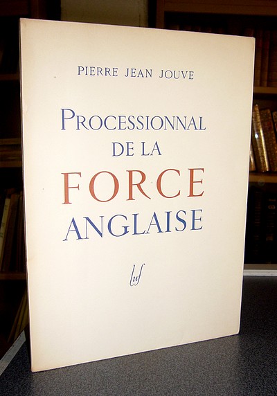 livre ancien - Processionnal de la Force Anglaise - Jouve, Pierre Jean