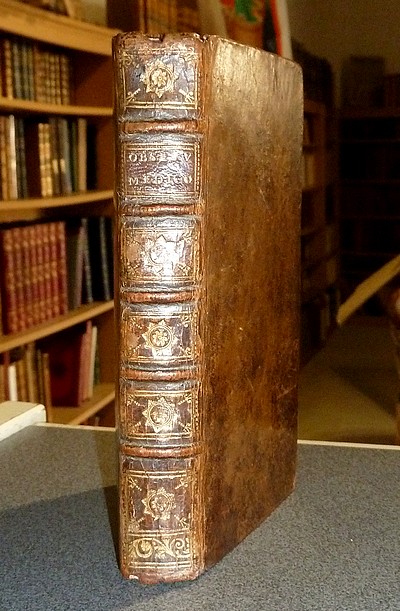Observationes Medico-Practicae (1732) - Le Thieullier (In Universitate Parisiensi Facultatis Saluberrimae Doctoris-Regentis), Ludovici-Joannis ou Lethieullier