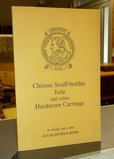 Chinese Snuff-bottles, Jade and other Hardstone Carvings. Christie's, July 3, 1973