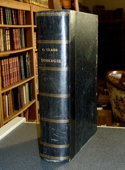 livre ancien - Traité de Zoologie conforme à l'état présent de la Science - Claus, Dr C.