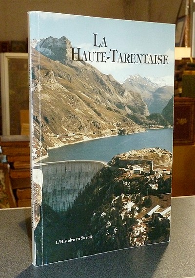 La Haute-Tarentaise - Bravard, Yves